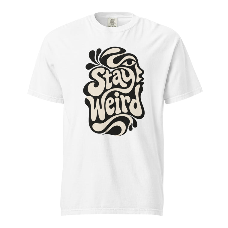 Front view of a white T-shirt with readable “Stay Weird” lettering, flowing psychedelic shapes, and a stylized woman's face profile.