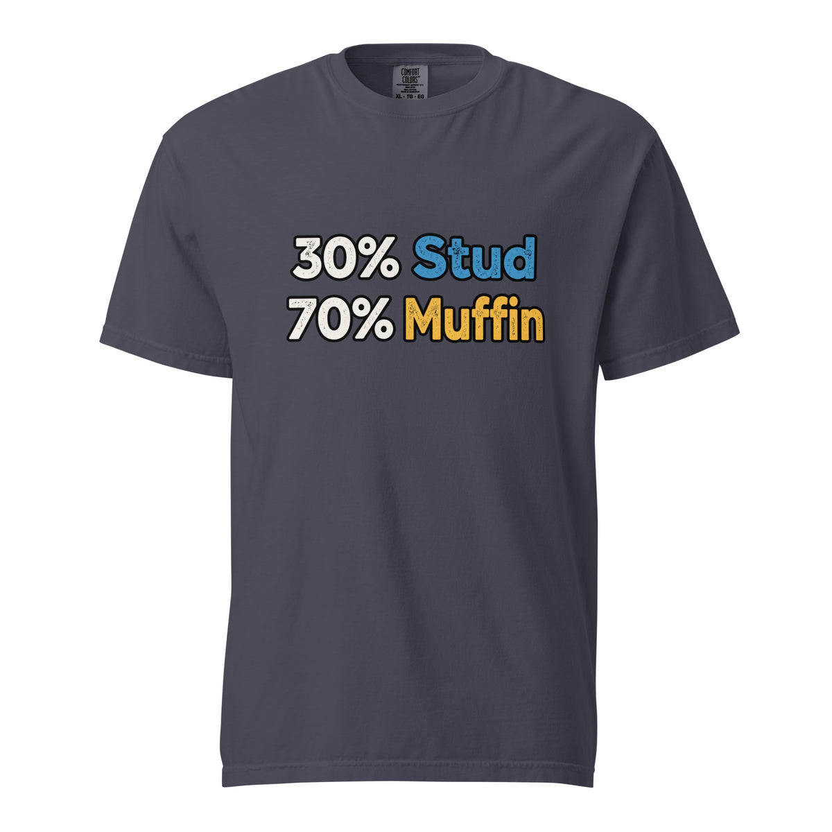 Front view of a navy T-shirt with bold distressed typography reading “30% Stud” and “70% Muffin” in blue, yellow, and white.