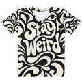 White T-shirt with black-and-cream swirling ornamental pattern, large psychedelic “Stay Weird” lettering and an eye motif