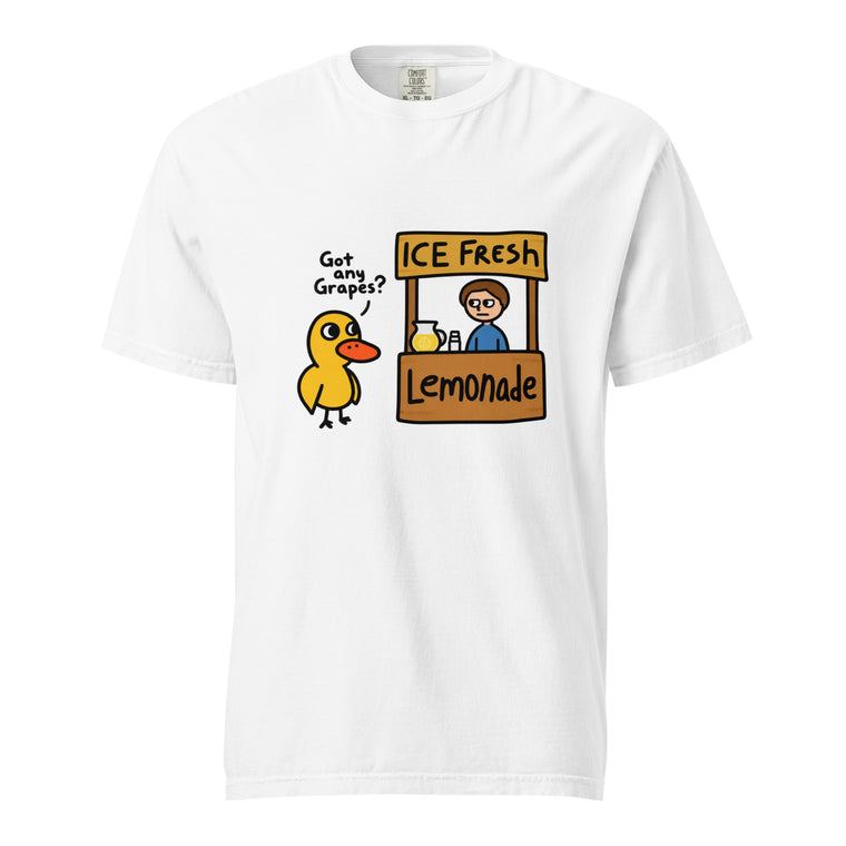 Front view of a white T-shirt with a cartoon duck asking “Got Any Grapes?” beside a lemonade stand labeled “ICE FRESH” and “Lemonade.”