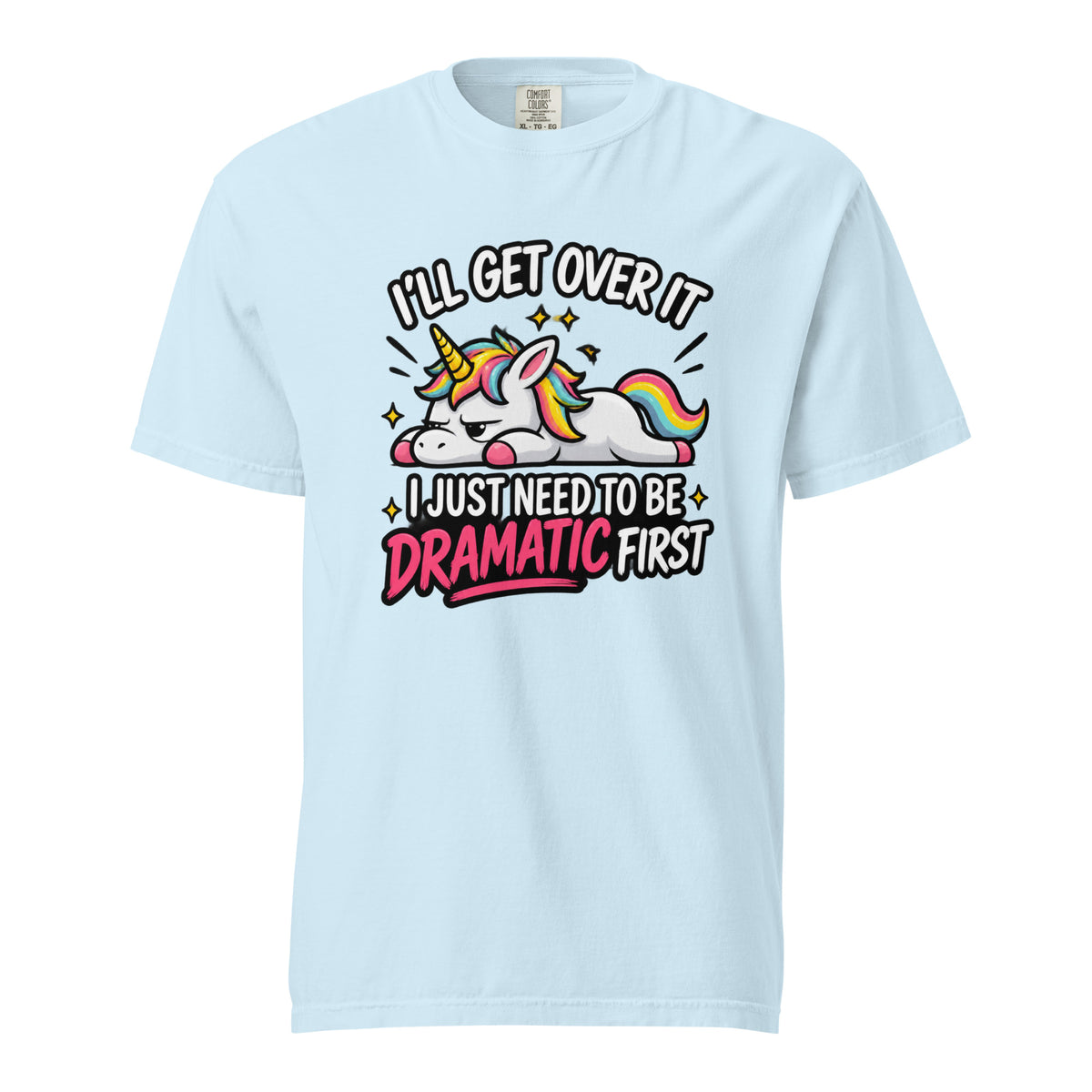 Front view of a Chambray T-shirt featuring a colourful cartoon unicorn with a rainbow mane and tail beneath bold dramatic lettering.