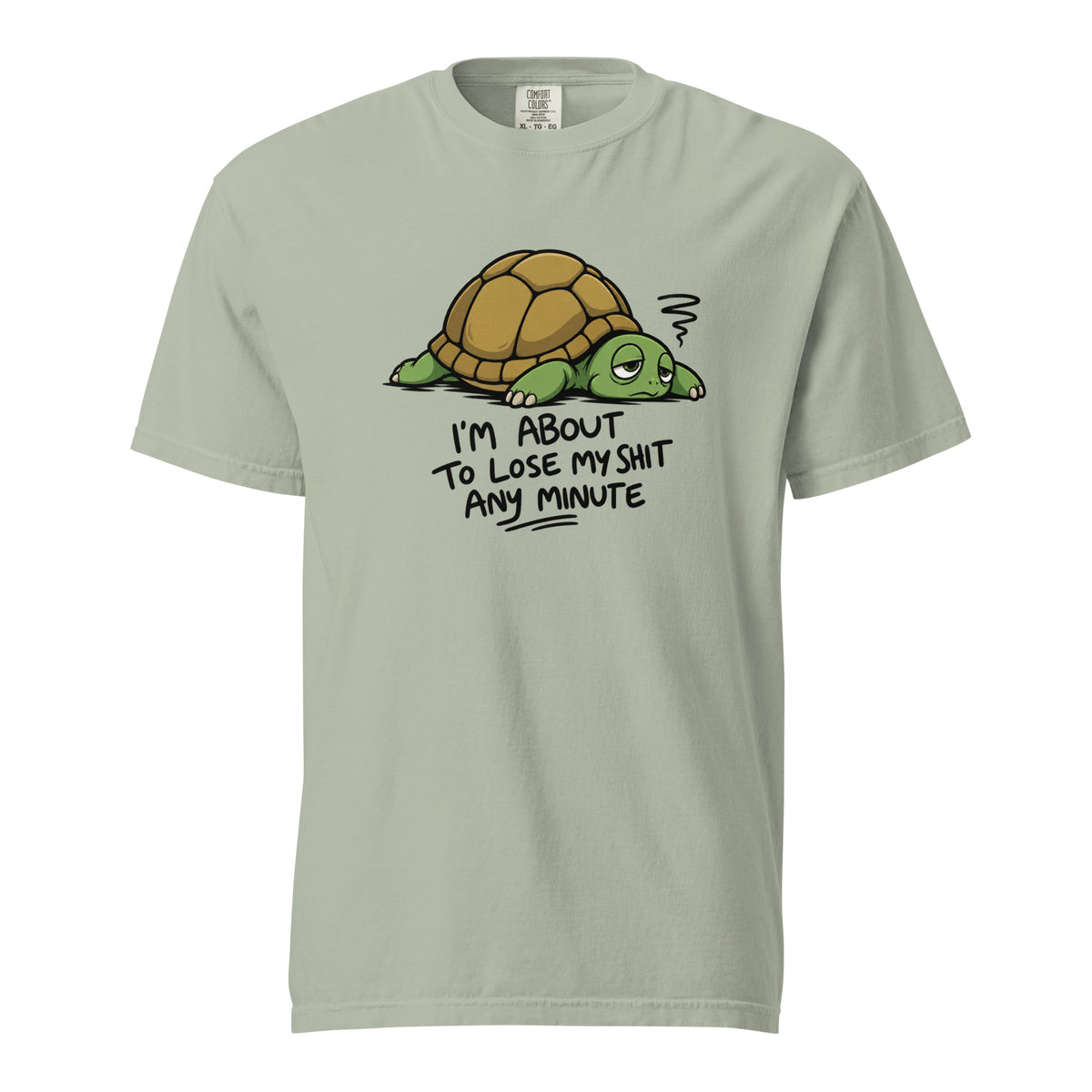 Front view of a Bay T-shirt featuring a sleepy-eyed cartoon turtle with a brown shell and the text “I’M ABOUT TO LOSE MY SHIT ANY MINUTE.”