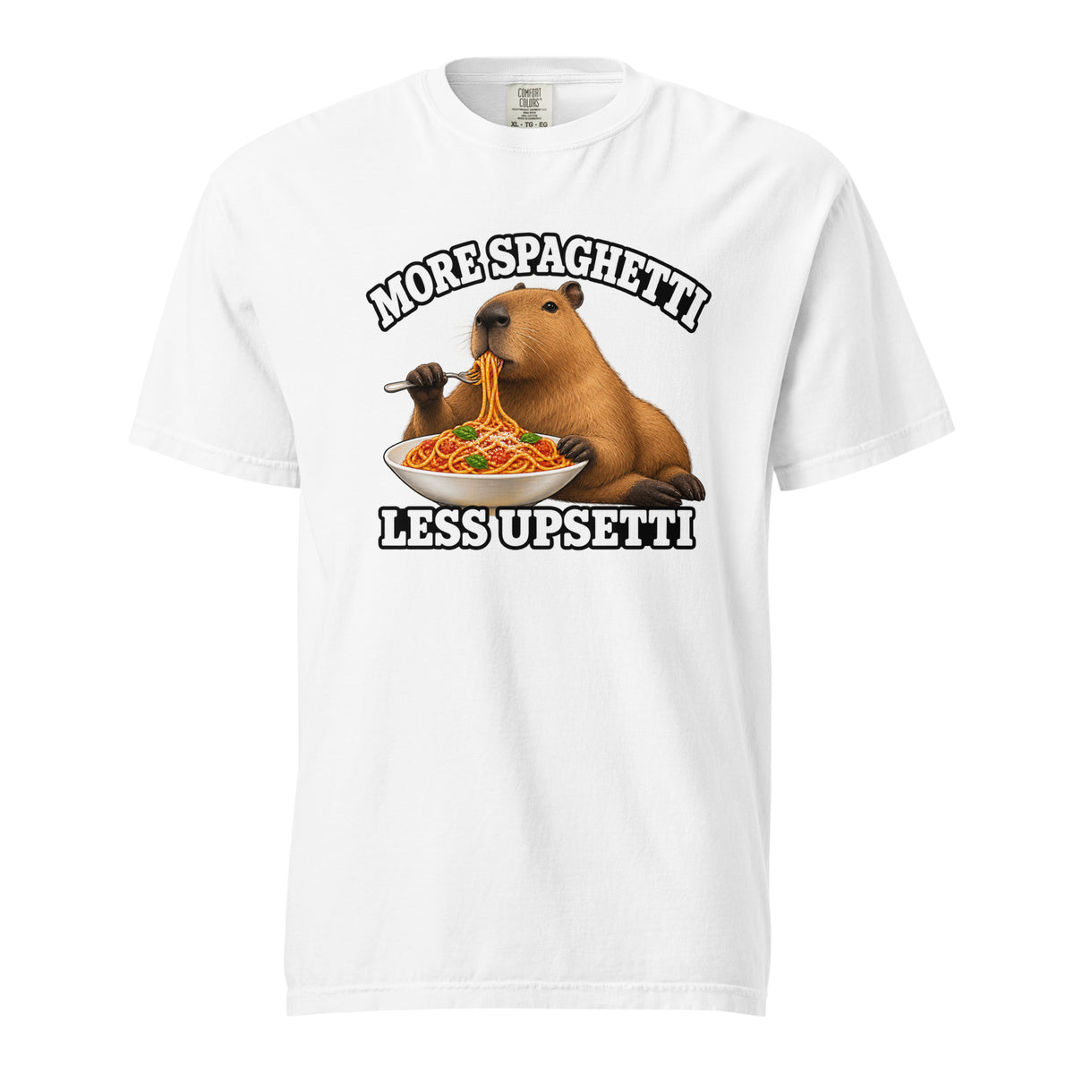 Front view of a white T-shirt featuring a capybara eating spaghetti with the text “MORE SPAGHETTI LESS UPSETTI.”