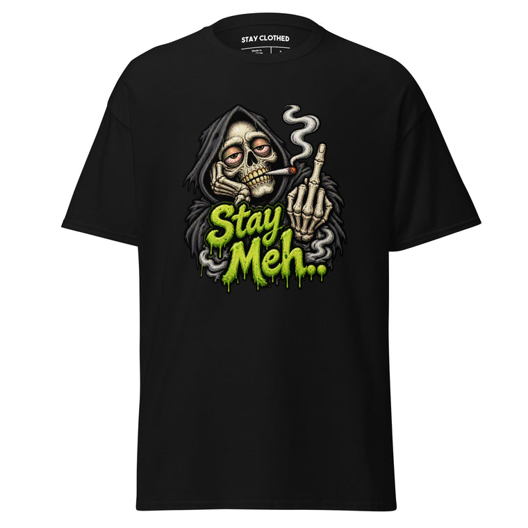 Black T-shirt featuring a skeletal character smoking a cigar beside the bright green words “Stay Meh...”