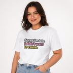 Model wearing a white T-shirt with bold multicoloured text reading “Sorry I’m late. I didn’t want to come.”
