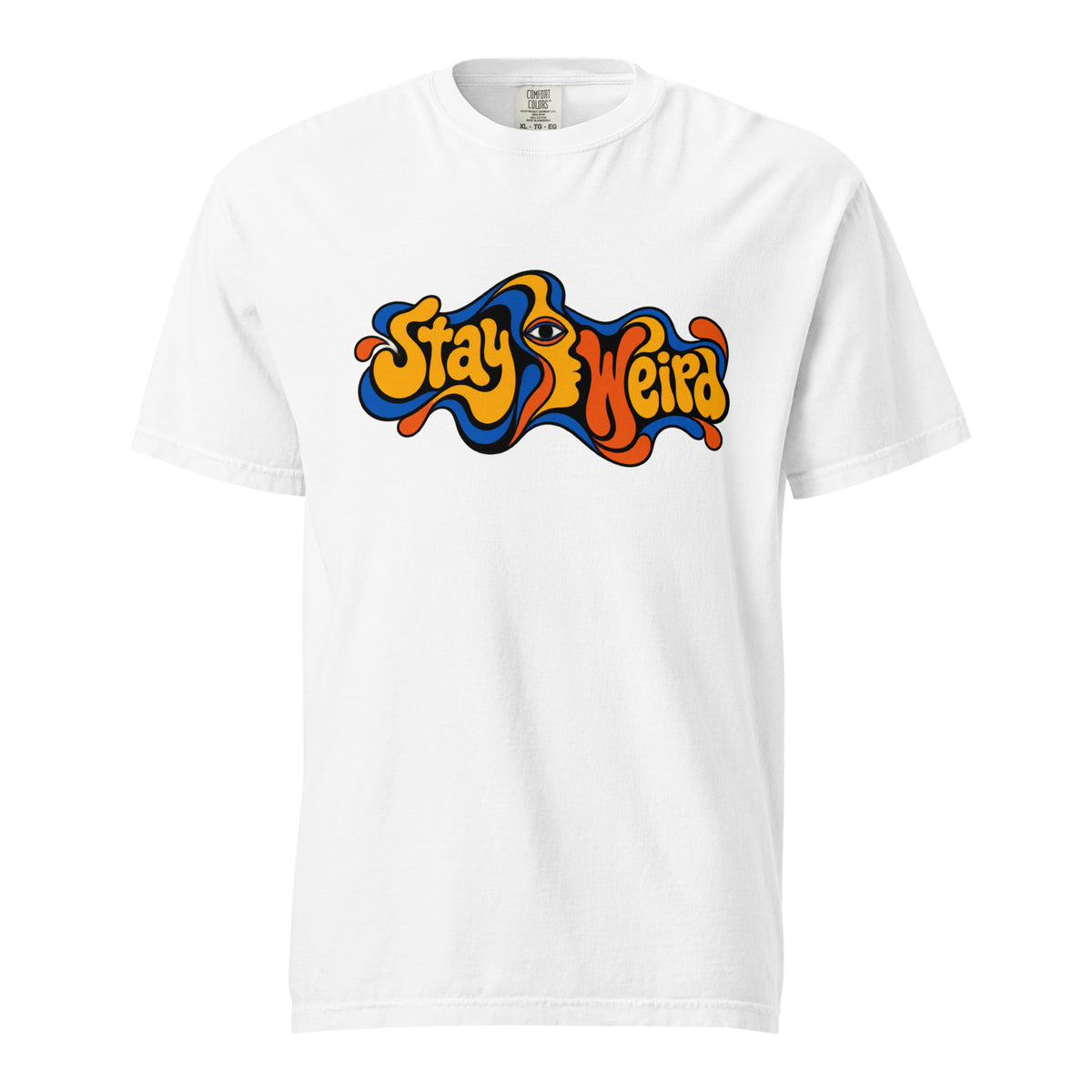 Front view of a white T-shirt with colorful wavy “Stay Weird” lettering, a central stylised eye, and bold outlined shapes.