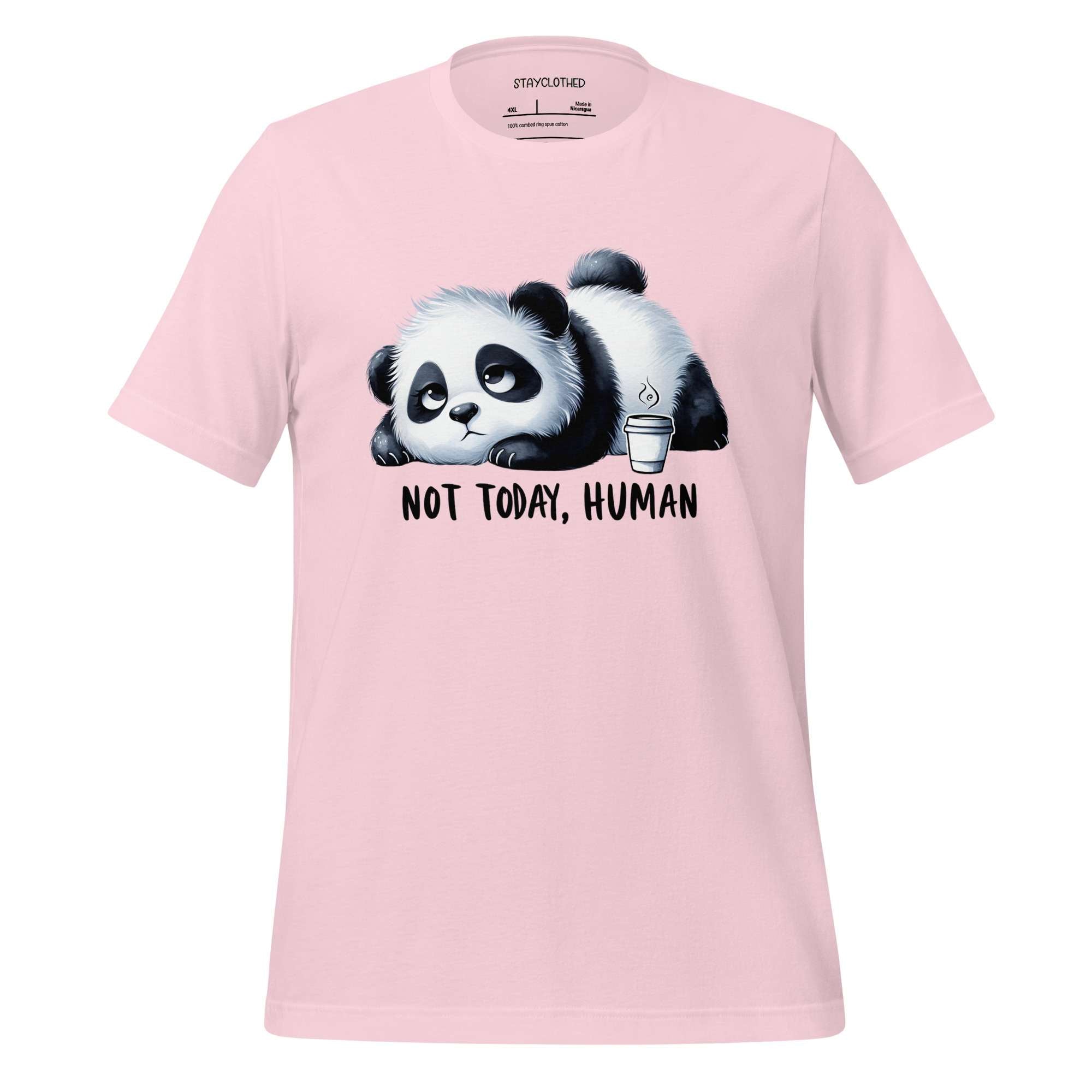 Pink t-shirt with a panda graphic and 'Not Today, Human' text on a wooden surface, featuring the brand 'StayClothed'.