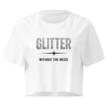 Glitter Without The Mess white crop top front product mockup with silver sparkle-style text