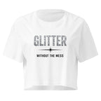 Glitter Without The Mess white crop top front product mockup with silver sparkle-style text