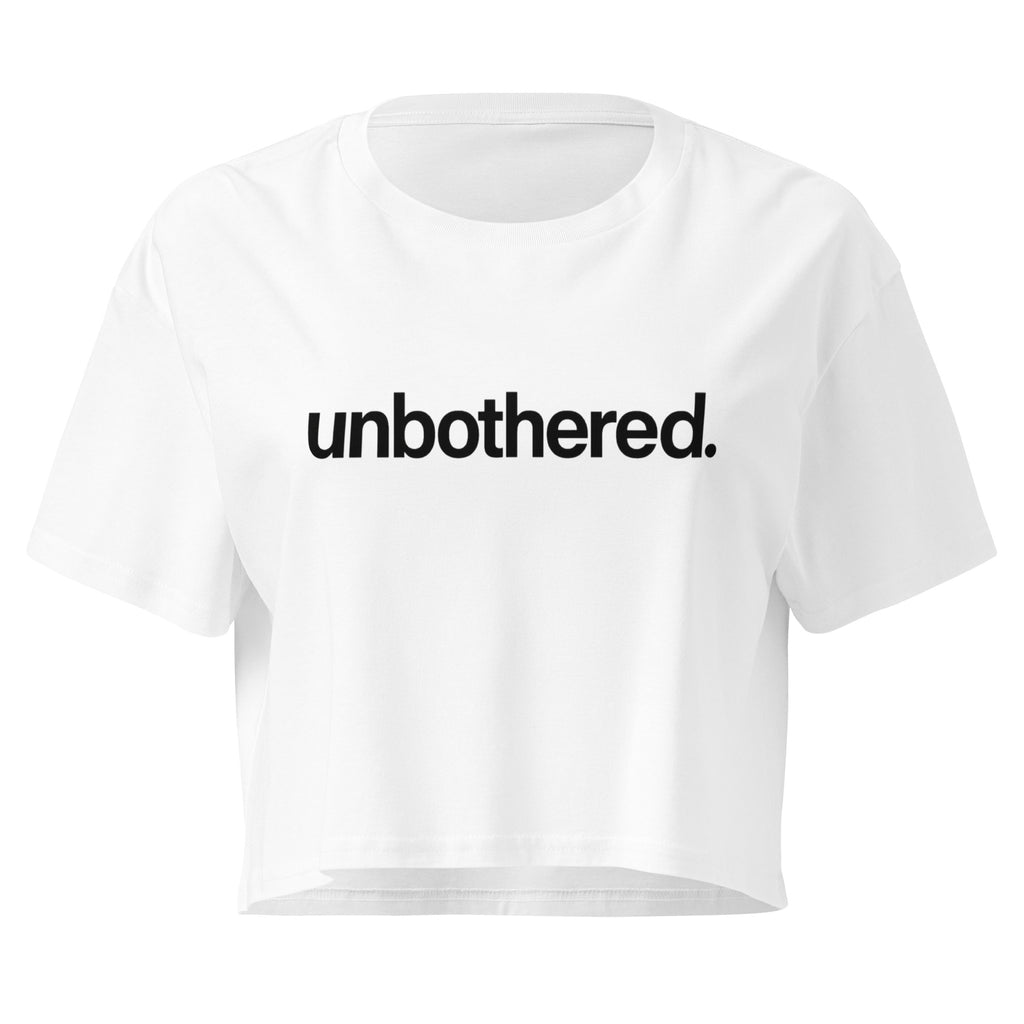 Unbothered Minimalist white crop top front product mockup with clean black text design