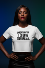 Model wearing the Unfortunately I Love The Drama Crop Top in a dark studio scene