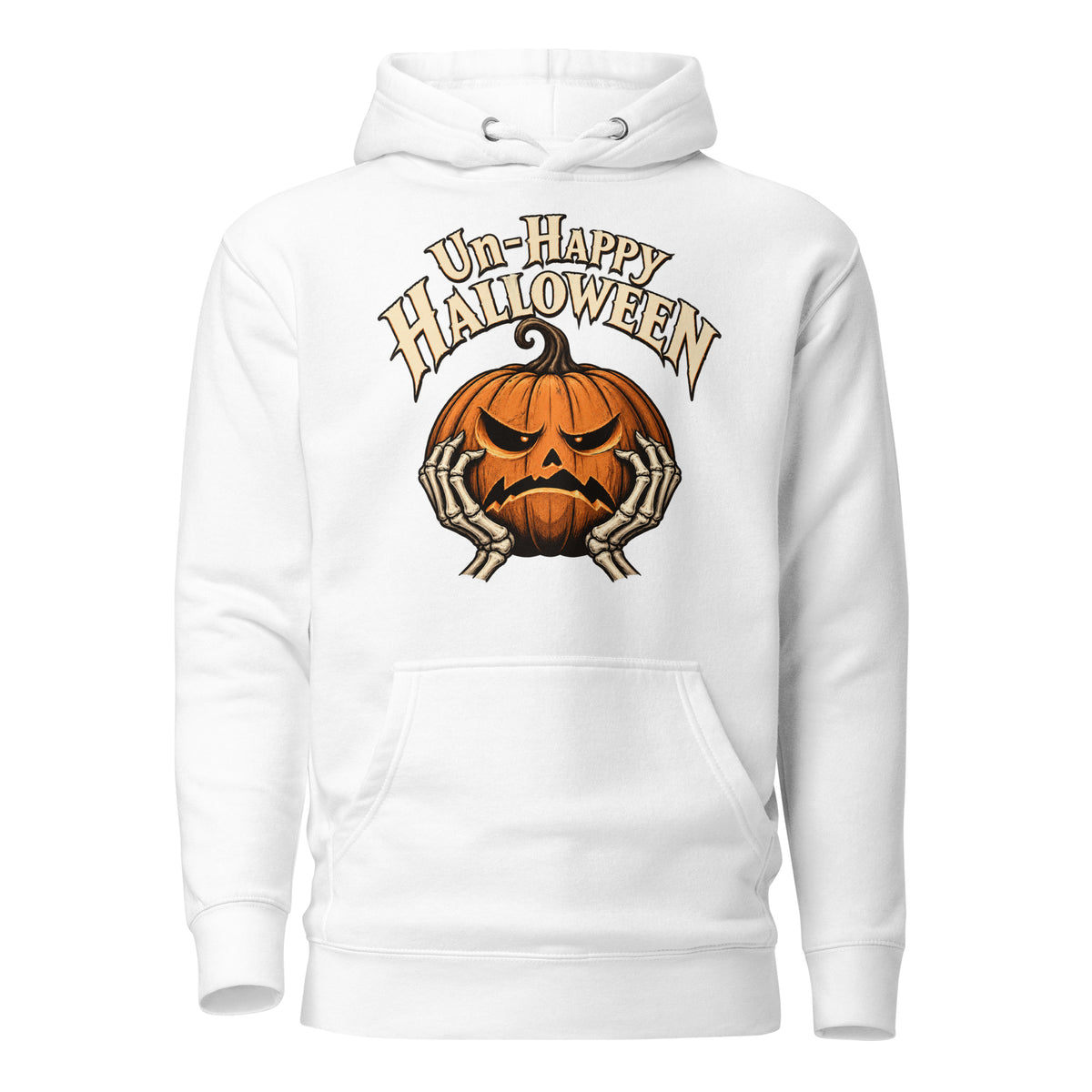 Front view of a white hoodie featuring “Un-Happy Halloween” lettering above an angry orange pumpkin held by skeletal hands.
