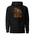 Front view of a black hoodie with a snarling orange pumpkin gripped by skeletal hands and Un-Happy Halloween lettering.