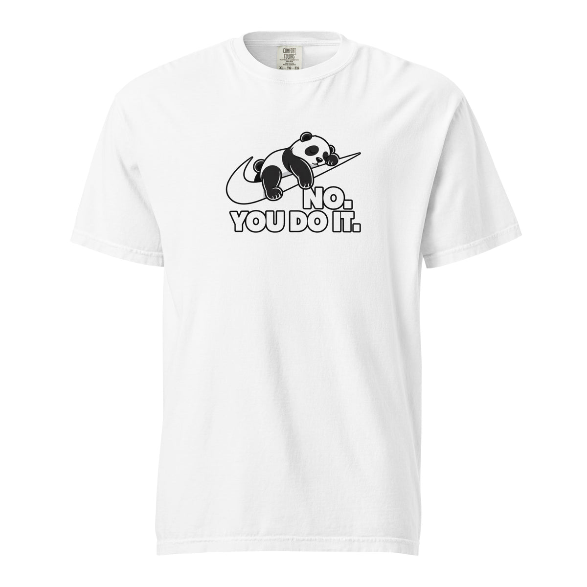 White T-shirt featuring a cartoon panda leaning on a stylised branch above the text “NO. YOU DO IT.”