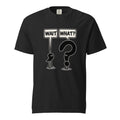 Front view of a Black T-Shirt with WAIT and WHAT? speech bubbles above anthropomorphised punctuation characters, including a large question mark.