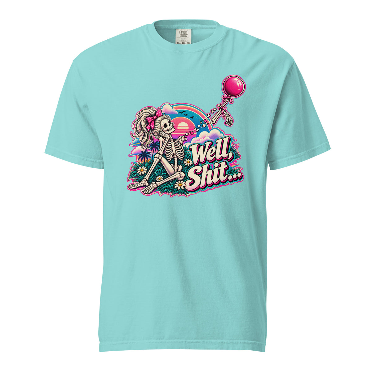 Front view of a Lagoon Blue T-shirt featuring a Skeleton with a Balloon and Rainbow artwork, plus “Well, Shit…” text.