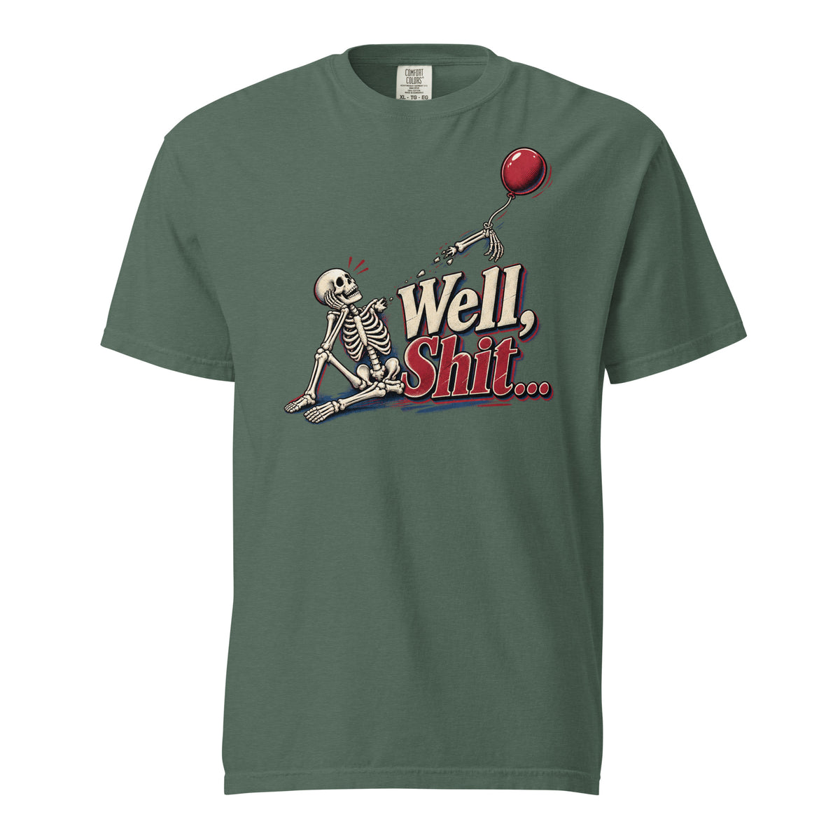 Front view of a Blue Spruce T-shirt featuring a seated skeleton with a red balloon beside the words “Well Shit…” in vintage lettering.